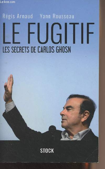 Le Fugitif - Les secrets de Carlos Ghosn