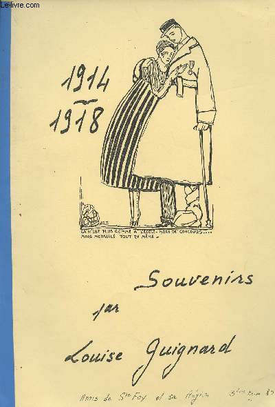 Souvenirs 1914-1918 - Amis de Ste Foy et sa Rgion, 3e trim. 1985