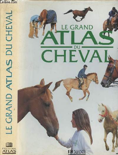Le Grand Atlas du Cheval