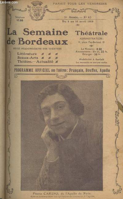 La Semaine de Bordeaux, programme officiel des thtres - 3e anne, n63, du 4 au 10 avril 1919 - Frantz Caruso, de l'Apollo de Paris - La semaine qui s'en va, la semaine qui vient : Nos interviews, Mary Dorska - Saison d'hiver 1918-1919 - Thtre-frana