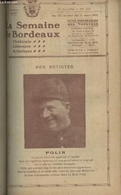 La Semaine de Bordeaux, revue hebdomadaire des thtres - 5e anne, n207, du 24 fvrier au 2 mars 1922 - Nos artistes, Polin - La semaine qui s'en va, la semaine qui vient : Glanons par-ci par-l ! - Apollo-thtre de Bordeaux - Thtre des bouffes de Bo