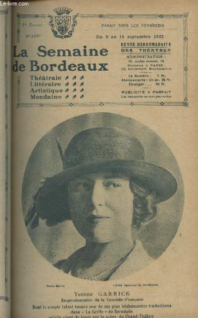 La Semaine de Bordeaux, revue hebdomadaire des thtres - 5e anne, n235, du 8 au 14 sept. 1922 - Yvonne Garrick - La semaine qui s'en va, la semaine qui vient : A titre documentaire - Association franaise pour la socit des nations - Thtre des bouff