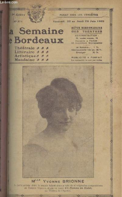 La Semaine de Bordeaux, revue hebdomadaire des thtres - 6e anne, n276, vend. 22 au jeudi 28 juin 1923 - Mlle Yvonne Brionne - La semaine qui s'en va, la semaine qui vient : La musique et le chant dans les coles - De la popularit - Apollo-thtre -T