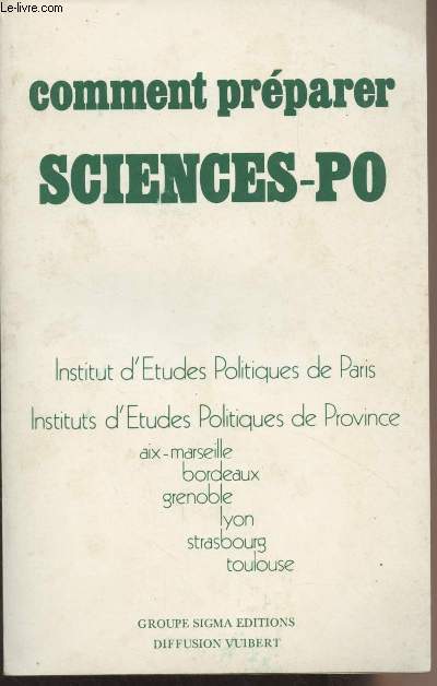Comment prparer sciences-po - Institut d'Etudes Politiques de Paris - Instituts d'Etudes Politiques de Province