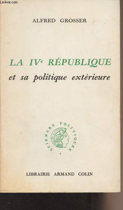 La IVe Rpublique et sa politique extrieure