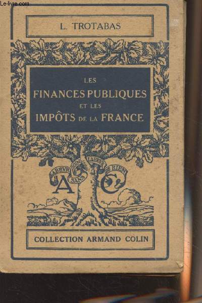 Les finances publiques et les impts de la France - Collection Armand Colin n197