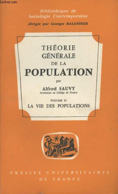 Thorie gnrale de la population - Vol. 2 : La vie des populations - 