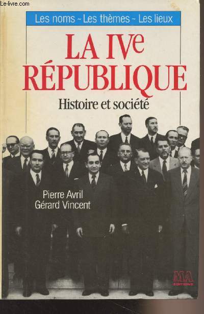 La IVe Rpublique, histoire et socit - 