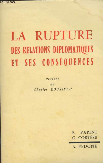 La rupture des relations diplomatiques et ses consquences