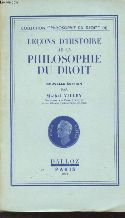 Leons d'histoire de la philosophie du Droit - Collection 