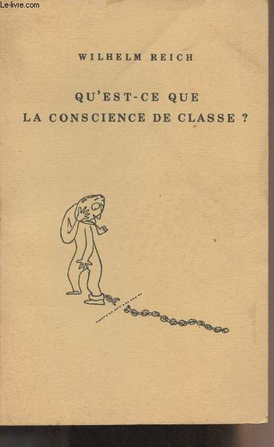 Qu'est-ce que la conscience de classe ? - Contribution au dbat sur la reconstruction du mouvement ouvrier