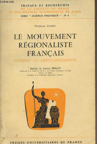 Le mouvement rgionaliste franais, sources et dveloppements - 