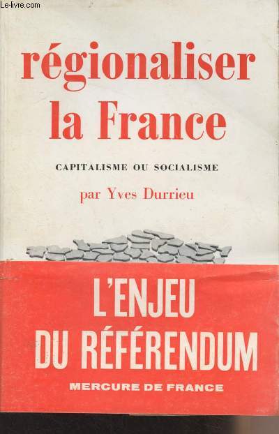 Rgionaliser la France, capitalisme ou socialisme