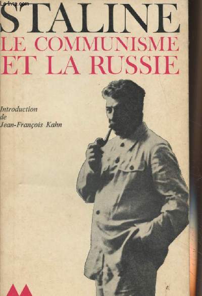 Le communisme et la Russie - Textes choisis et prsents par Jean-Franois Kalm - 