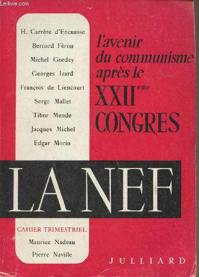 La Nef - Nouvelle srie, Cahier n9, janv. mars 1962, 19e anne - Le XXIIe congrs du P.C. sovitique et l'avenir du communisme