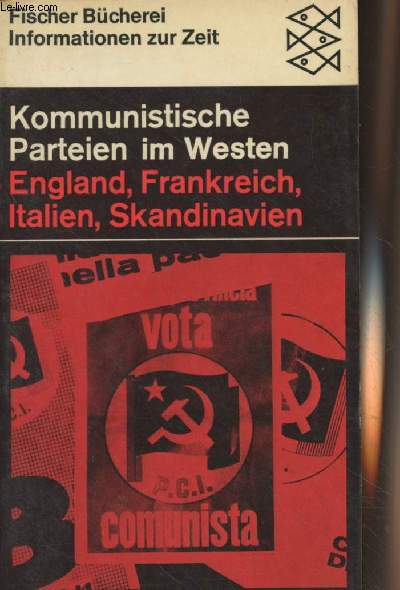 Kommunistische Parteien im Westen - England, Frankreich, Italien, Skandinavien - 