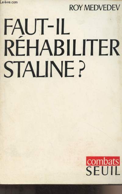 Faut-il rhabiliter Staline ? - 