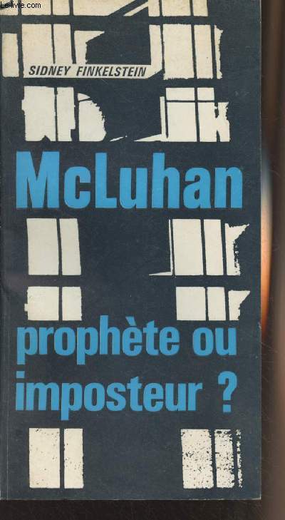 McLuhan prophte ou imposteur - Collection 