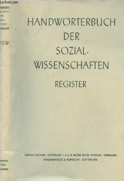 Handwrterbuch der sozialwissenschaften - Zugleich neuauflage des handwrterbuchs der staatswissenschaften - Registerband
