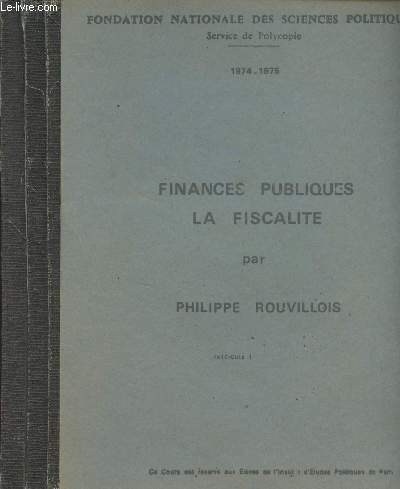 Finances publiques, la fiscalit - Fascicules I, II et III - 