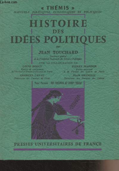 Histoire des ides politiques - Tome 1 : Des origines au XVIIIe sicle - 