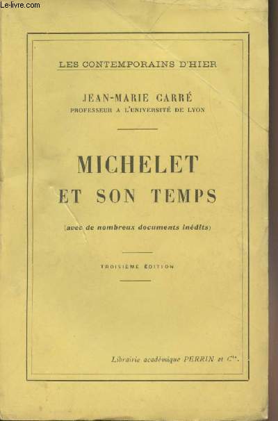 Michelet et son temps (Avec de nombreux documents indits) - 3e dition