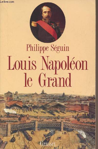 Louis Napolon le Granc