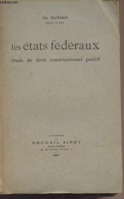 Les tats fdraux, tude de droit constitutionnel positif