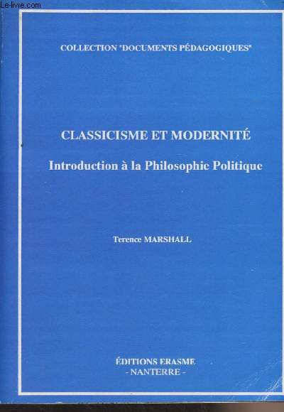 Classicisme et modernit, Introduction  la Philosophie Politique - Collection 