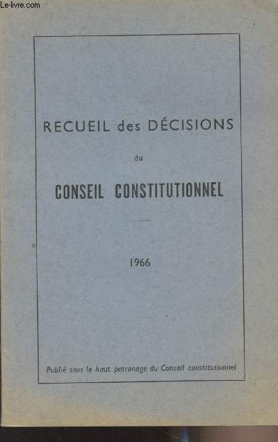 Recueil des dcisions du conseil constitutionnel - 1966