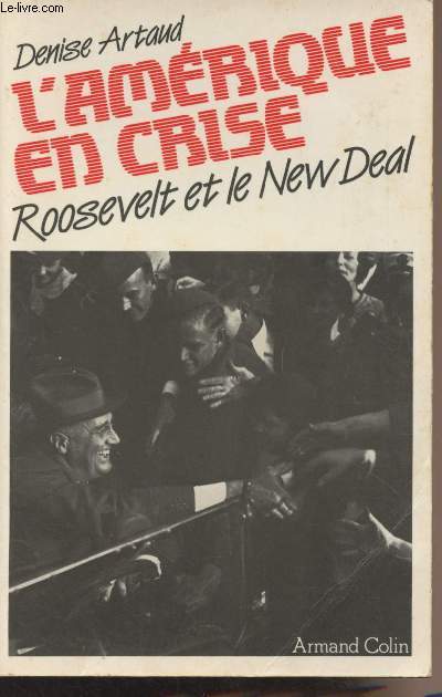 L'Amrique en crise - Roosevelt et le New Deal