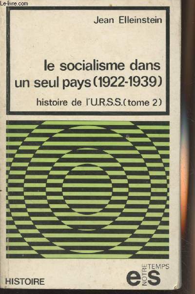 Le socialisme dans un seul pays (1922-1939) - Histoire de l'U.R.S.S. - Tome 2 - 