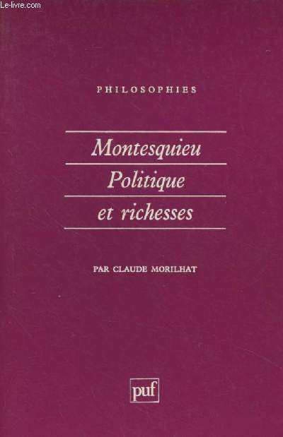 Montesquieu politique et richesses - 