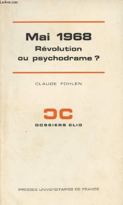 Mai 1968 rvolution ou psychodrame ? - 