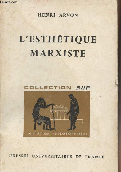 L'esthtique marxiste - Collection 
