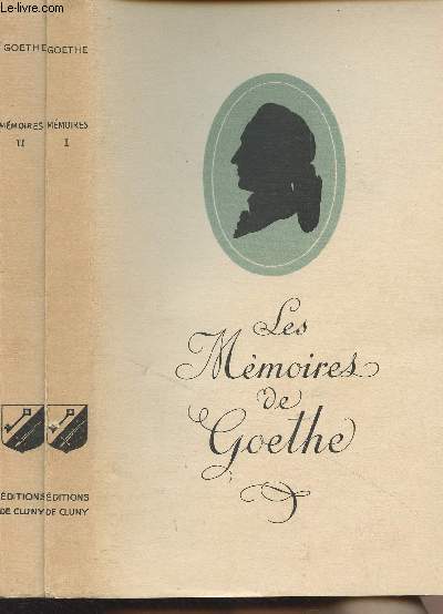 Mmoires de Goethe - Tomes I et II - 
