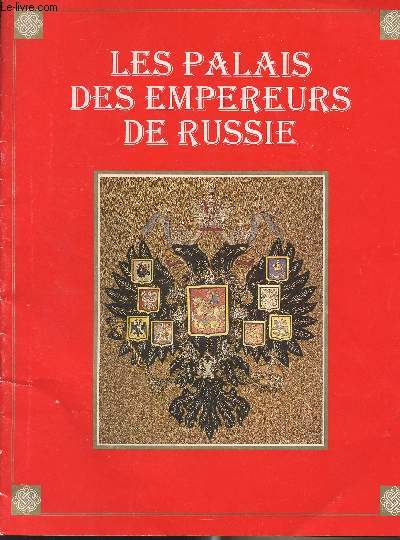 Les Palais des Empereurs de Russie
