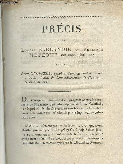 Prcis pour Louise Sarlandie et Philippe Methout, son mari, intims ; Contre Louis Geoffroi, appelant d'un jugement rendu par le Tribunal civil de l'arrondissement de Nontron le 28 aot 1806