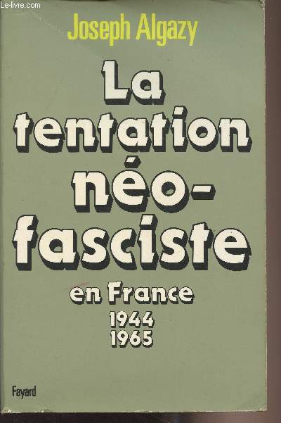 La tentation no-fasciste en France 1944-1965