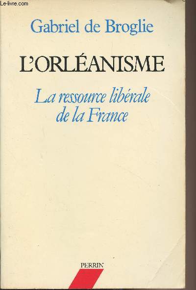 L'orlanisme - La ressource librale de la France