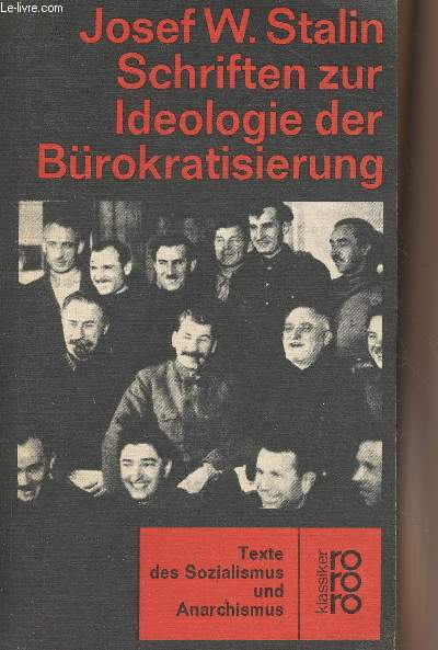 Schriften zur Ideologie der Brokratisierung - Texte des sozialismus und Anarchismus - 