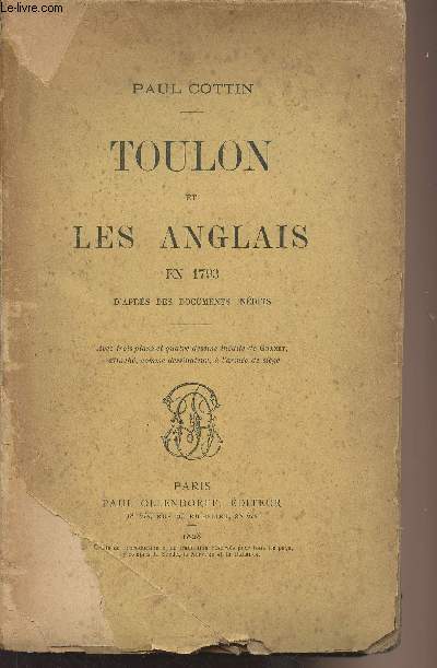 Toulon et les anglais en 1793 d'aprs des documents indits