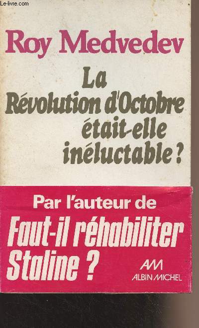 La rvolution d'Octobre tait-elle inluctable ? - Suivi d'une lettre  Lnine par Philippe Mironov