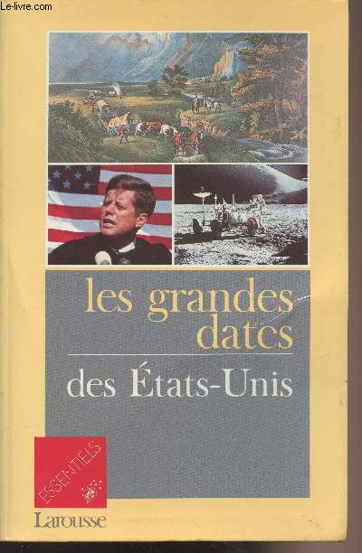 Les grandes dates des Etats-Unis - 