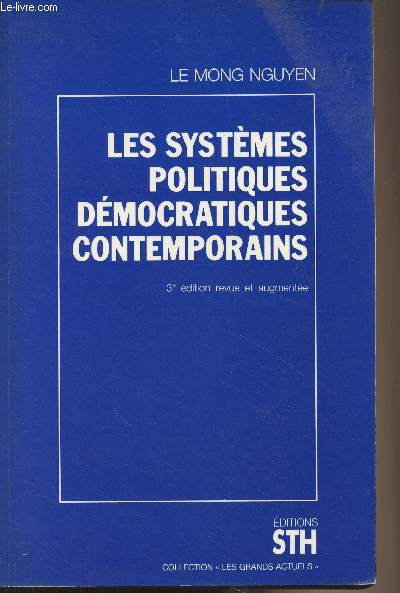 Les systmes politiques dmocratiques contemporains - 3e dition revue et augmente - 