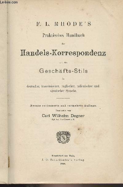 Praktisches Handbuch der Handels-Korrespondenz und des Geschfts-Stils in deutscher, franzsischer, englischer, italienischer und spanischer Sprache