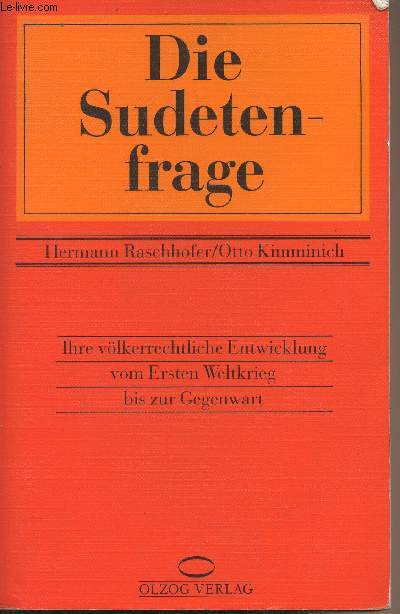 Die Sudetenfrage - Ihre vlkerrechtliche Entwicklung vom Ersten Weltkrieg bis zur Gegenwart