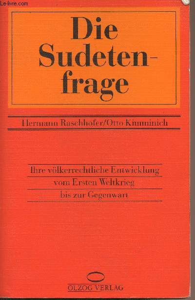 Die Sudetenfrage - Ihre vlkerrechtliche Entwicklung vom Ersten Weltkrieg bis zur Gegenwart