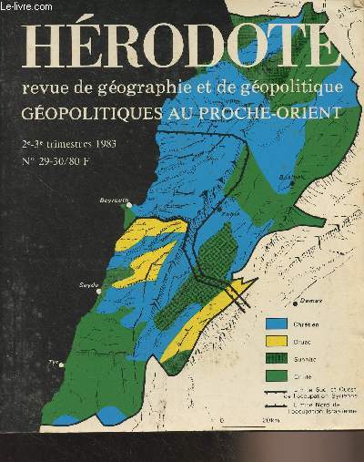 Hrodote, revue de gographie et de gopolitique 2e-3e trimestre 1983 n29-30 - Gopolitique au Proche-Orient