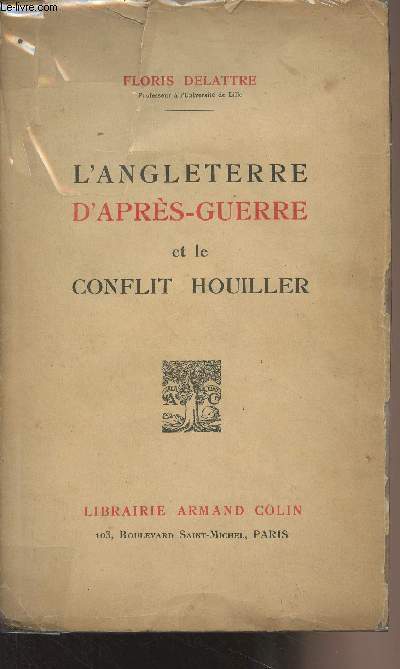 L'Angleterre d'aprs-guerre et le conflit Houiller 1919-1926 - Etude de psychologie sociale